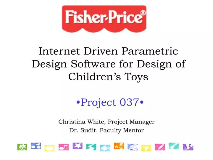 internet driven parametric design software for design of children s toys project 037