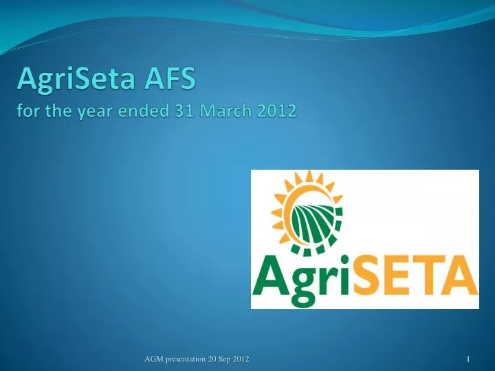 agriseta afs for the year ended 31 march 2012