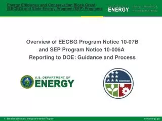Overview of EECBG Program Notice 10-07B and SEP Program Notice 10-006A