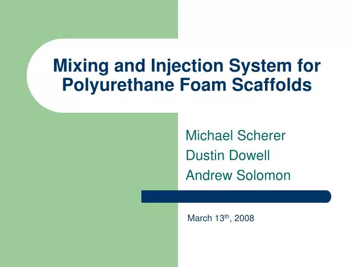 mixing and injection system for polyurethane foam scaffolds