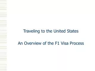 Traveling to the United States An Overview of the F1 Visa Process