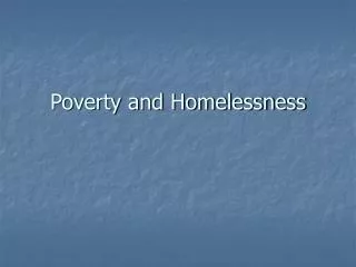 Poverty and Homelessness