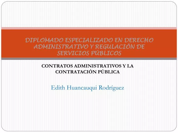 diplomado especializado en derecho administrativo y regulaci n de servicios p blicos