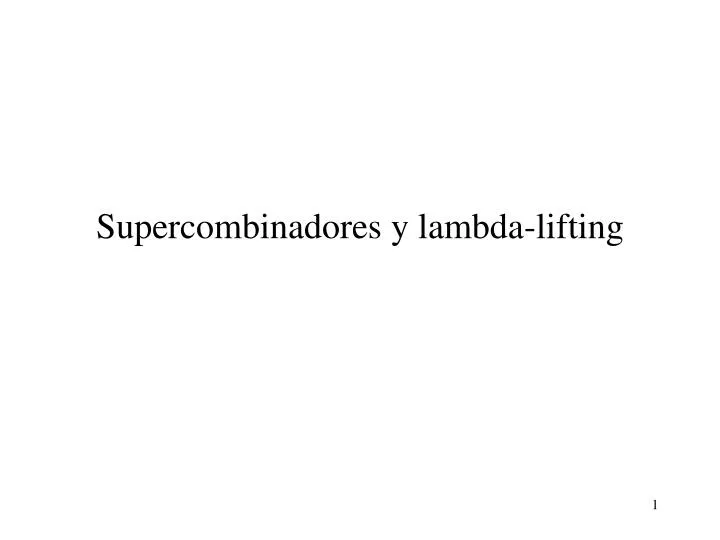 supercombinadores y lambda lifting