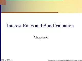 Interest Rates and Bond Valuation