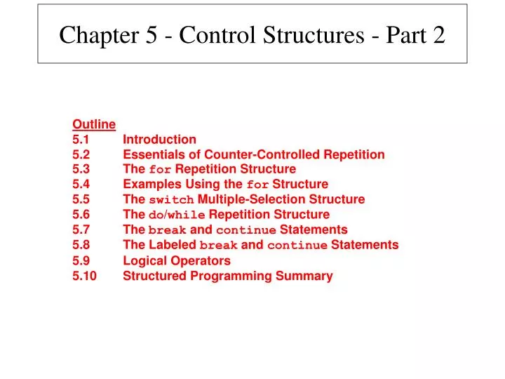 chapter 5 control structures part 2
