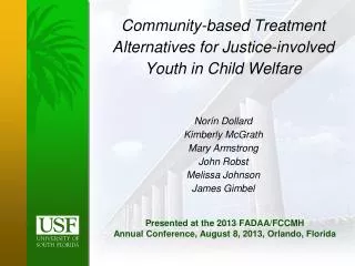 Presented at the 2013 FADAA/FCCMH Annual Conference , August 8, 2013, Orlando, Florida