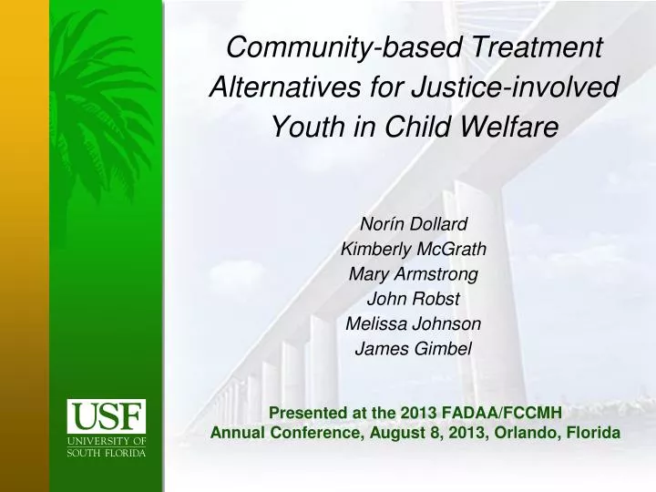 presented at the 2013 fadaa fccmh annual conference august 8 2013 orlando florida