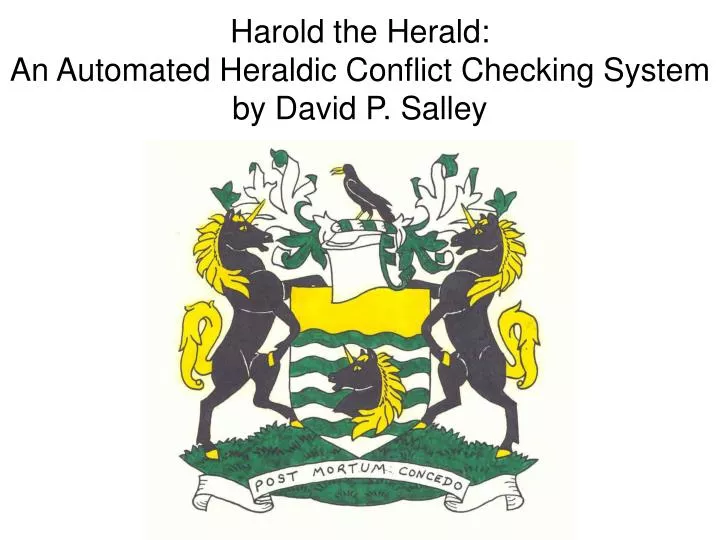 harold the herald an automated heraldic conflict checking system by david p salley