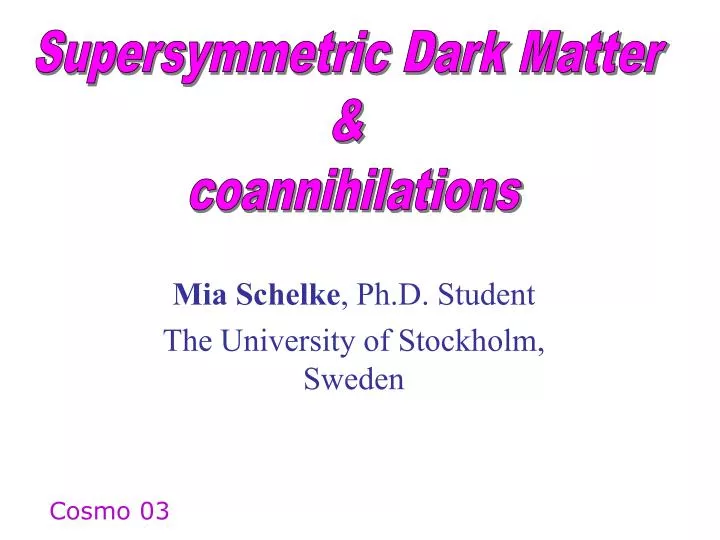 mia schelke ph d student the university of stockholm sweden