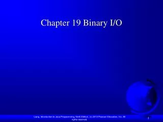 Chapter 19 Binary I/O