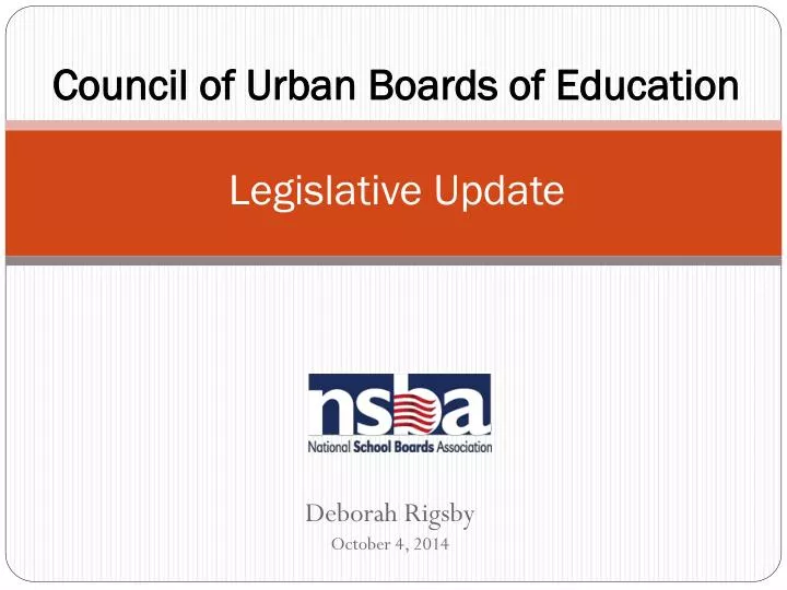 council of urban boards of education legislative update