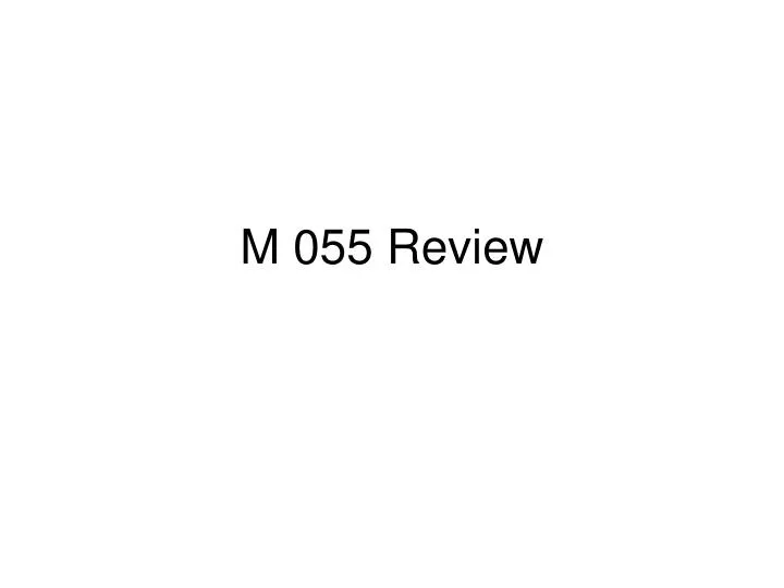 m 055 review