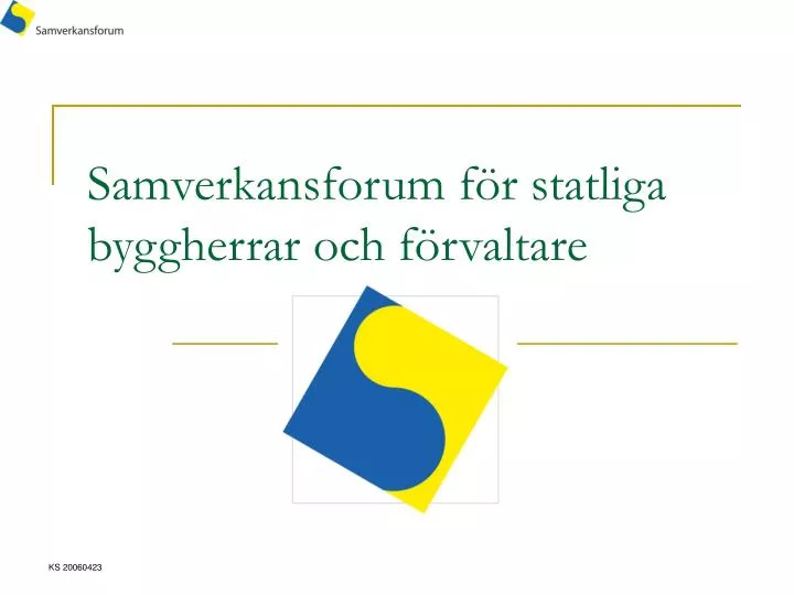 samverkansforum f r statliga byggherrar och f rvaltare