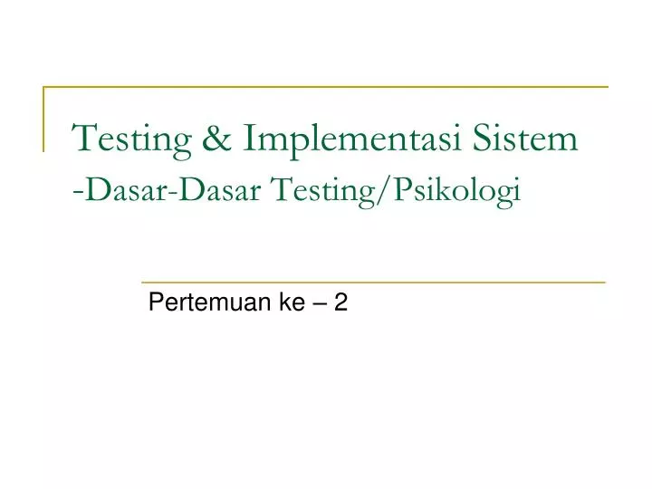 testing implementasi sistem dasar dasar testing psikologi