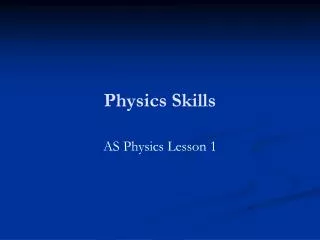 Physics Skills