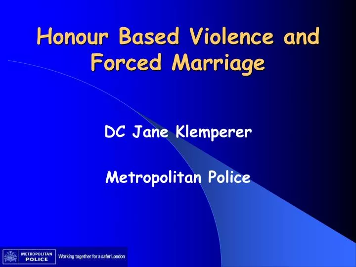 honour based violence and forced marriage