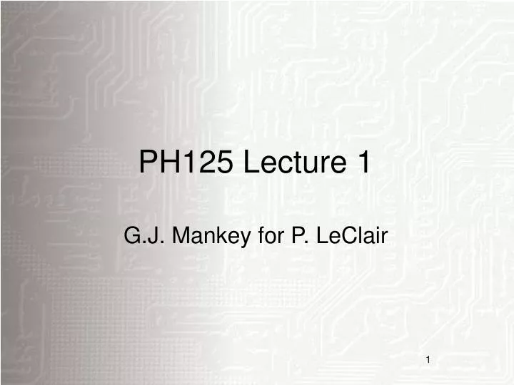 ph125 lecture 1