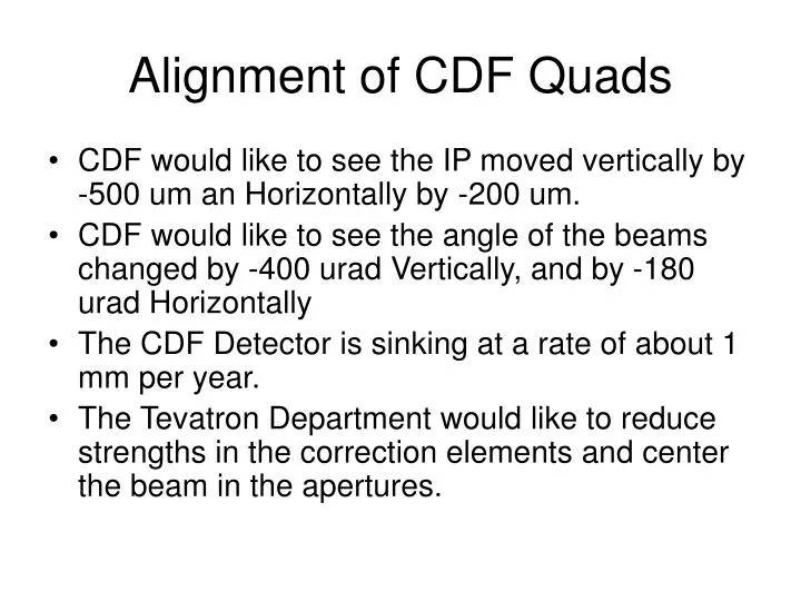 alignment of cdf quads