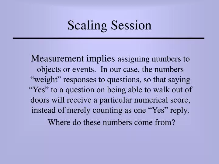scaling session