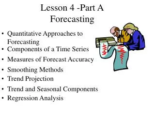 Lesson 4 -Part A Forecasting