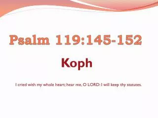 Psalm 119:145-152