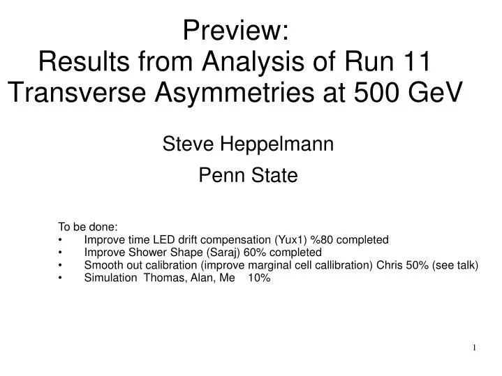 preview results from analysis of run 11 transverse asymmetries at 500 gev
