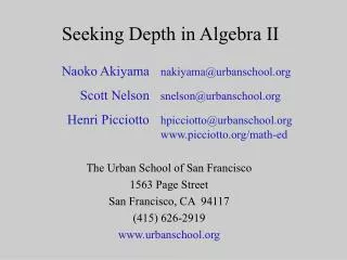 Seeking Depth in Algebra II