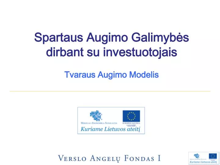 spartaus augimo galimyb s dirbant su investuotojais tvaraus augimo modelis