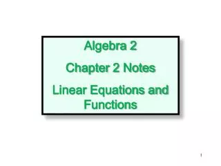 Algebra 2 Chapter 2 Notes Linear Equations and Functions