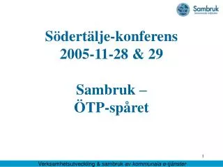 s dert lje konferens 2005 11 28 29 sambruk tp sp ret