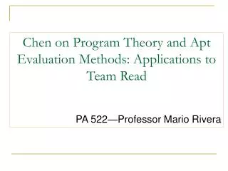 Chen on Program Theory and Apt Evaluation Methods: Applications to Team Read