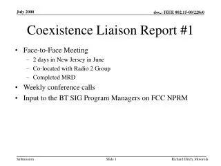 Coexistence Liaison Report #1