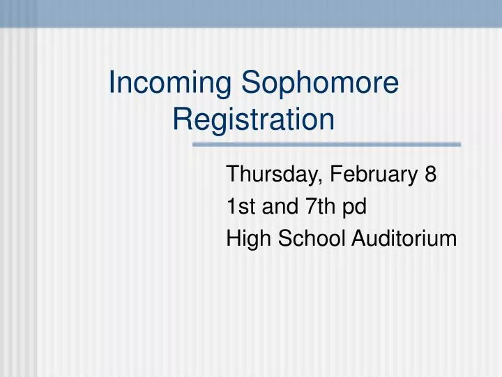 incoming sophomore registration