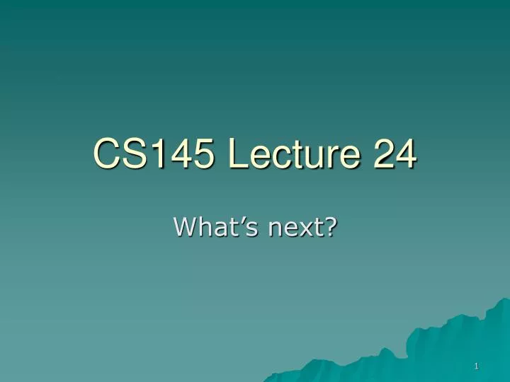 cs145 lecture 24