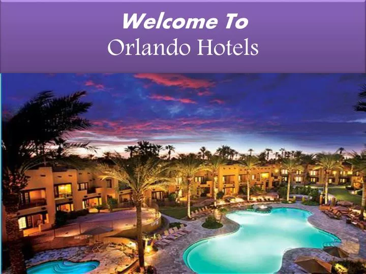 welcome to orlando hotels