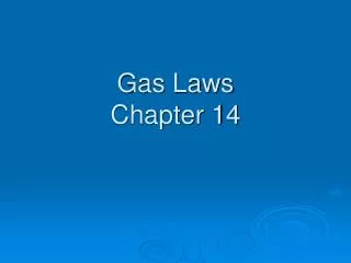 Gas Laws Chapter 14
