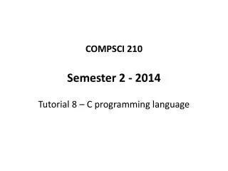 COMPSCI 210 Semester 2 - 2014