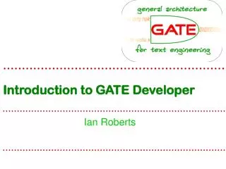 Introduction to GATE Developer