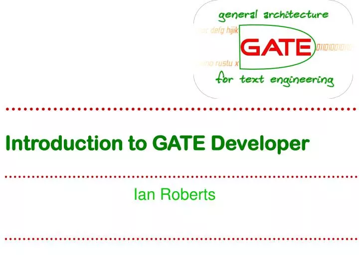 introduction to gate developer