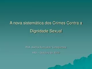 a nova sistem tica dos crimes contra a dignidade sexual