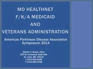 MO HealthNet f/k/a Medicaid and Veterans Administration