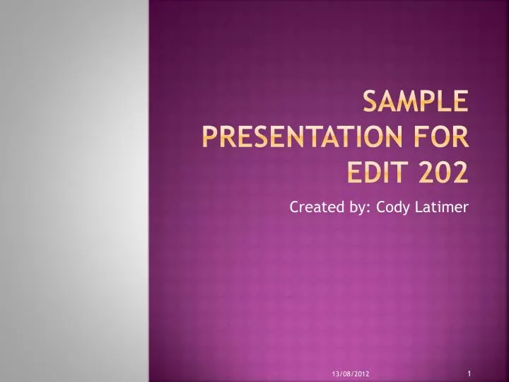 sample presentation for edit 202