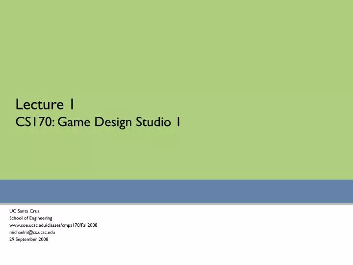 lecture 1 cs170 game design studio 1