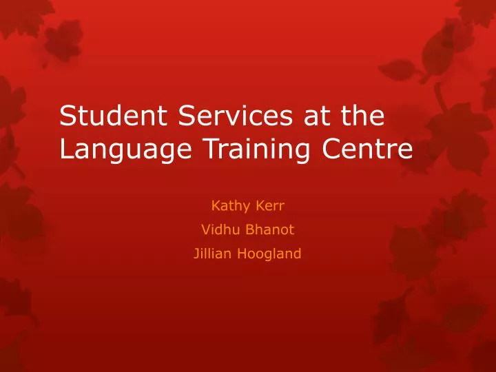 student services at the language training centre