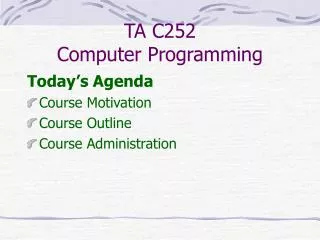 TA C252 Computer Programming