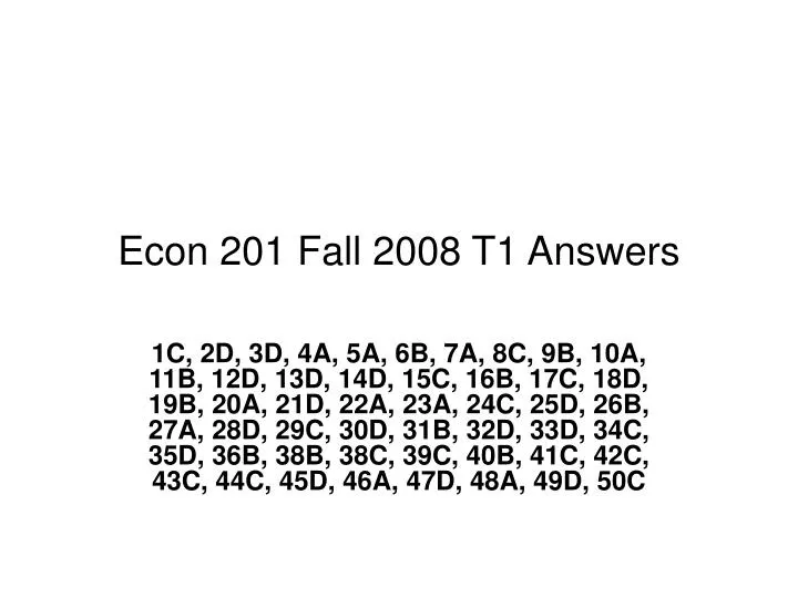econ 201 fall 2008 t1 answers