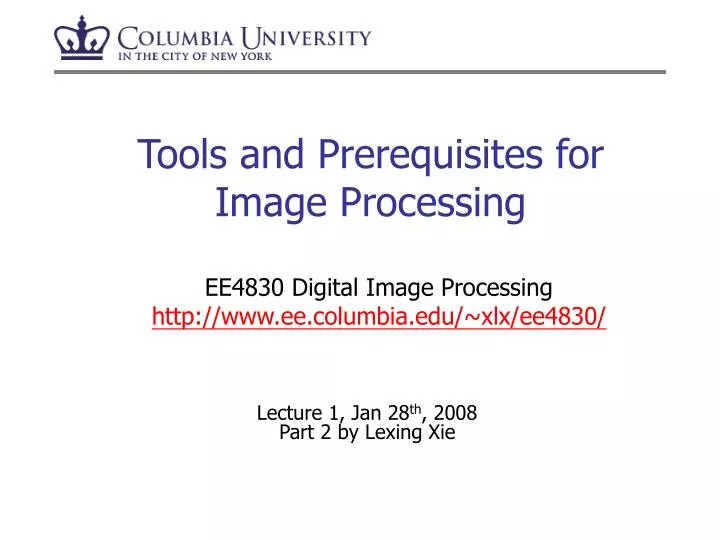tools and prerequisites for image processing