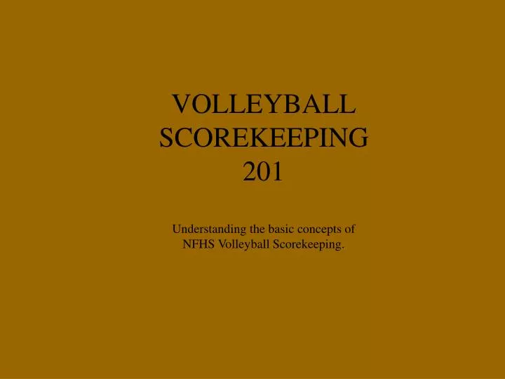volleyball scorekeeping 201 understanding the basic concepts of nfhs volleyball scorekeeping