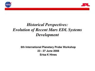 Historical Perspectives: Evolution of Recent Mars EDL Systems Development